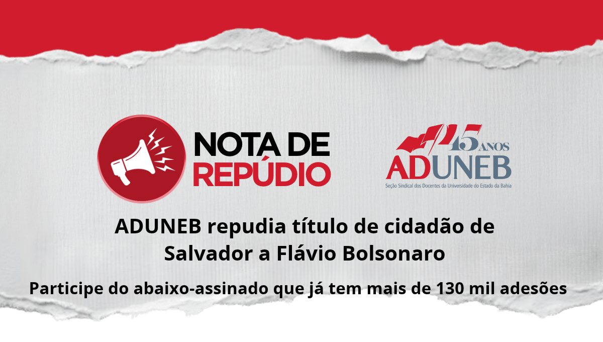 ADUNEB repudia título de cidadão de Salvador a Flávio Bolsonaro