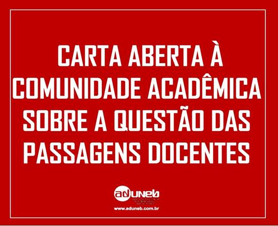 CARTA À COMUNIDADE ACADÊMICA DA UNEB SOBRE A QUESTÃO DAS PASSAGENS 